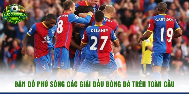 Bản đồ phủ sóng các giải đấu bóng đá trên toàn cầu