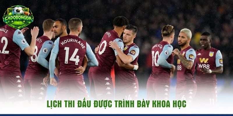 Lịch thi đấu được trình bày khoa học