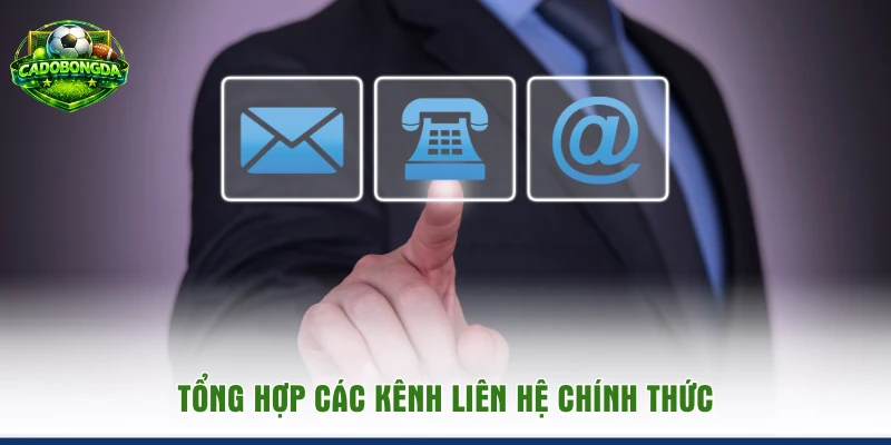 Tổng hợp các kênh liên hệ mới nhất